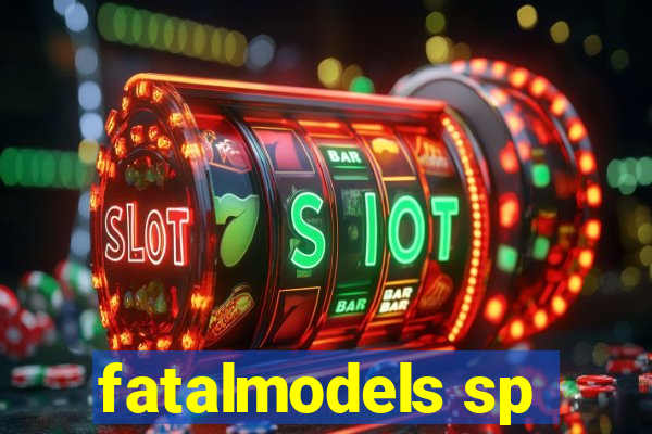 fatalmodels sp